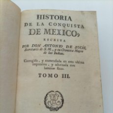 Libros antiguos: HISTORIA DE LA CONQUISTA DE MÉXICO (1789) - TOMO III, ANTONIO DE SOLÍS, GRABADO DE PAUNER - MÉJICO. Lote 290832878