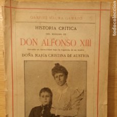 Libros antiguos: HISTORIA CRÍTICA DEL REINADO DE DON ALFONSO XIII. GABRIEL MAURA GAMAZO. MONTANER Y SIMÓN ED., 1925.. Lote 300031918