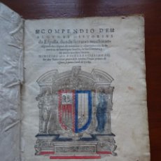 Libros antiguos: COMPENDIO DE ALGUNAS HISTORIAS DE ESPAÑA......DE LOS GIRONES, GERONYMO GUDIEL, 1577. Lote 304524338