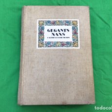 Libros antiguos: GEGANTS NANS I ALTRES ENTREMESOS (JOAN AMADES) 1934