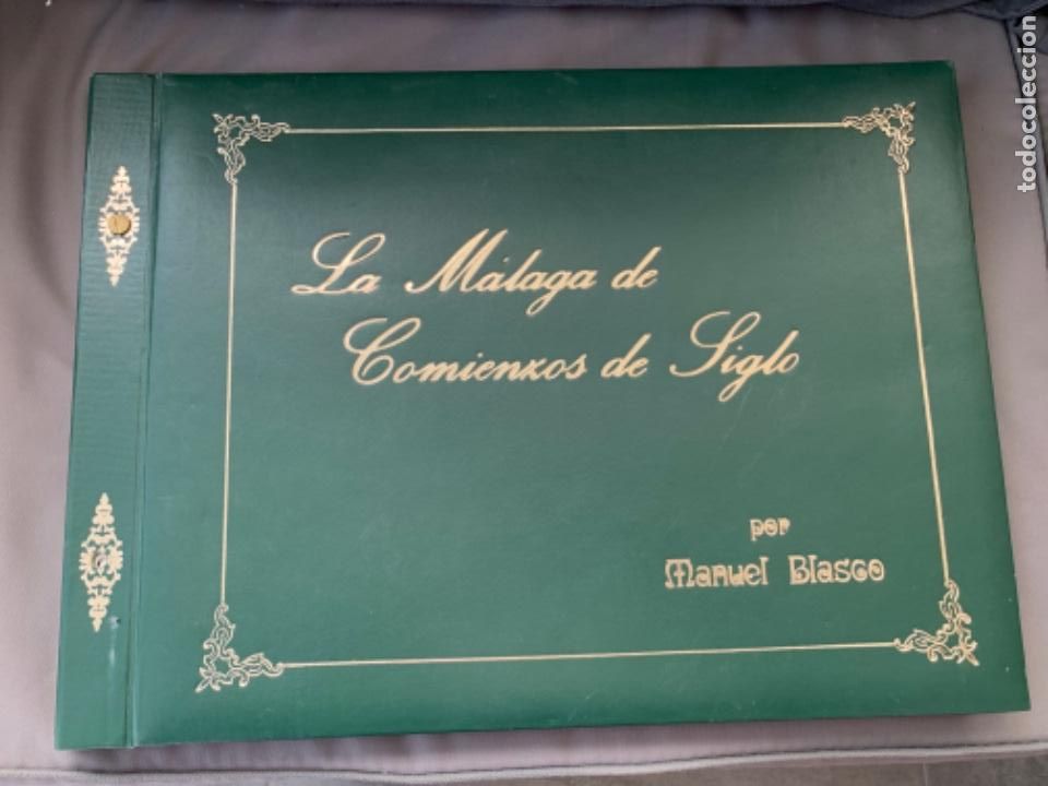 Libros antiguos: LA MALAGA DE COMIENZOS DE SIGLO, MANUEL BLASCO - Foto 1