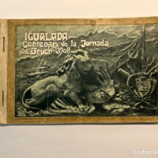Libros antiguos: IGUALADA CENTENARI DE LA JORNADA DEL BRUCH 1908 (LIBRO CONMEMORATIVO 114 AÑOS). Lote 313534203