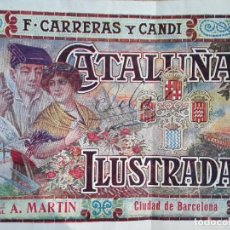 Libros antiguos: CATALUÑA ILUSTRADA. TOMO CIUDAD BARCELONA. F. CARRERAS Y CANDI. 1922. Lote 314229538
