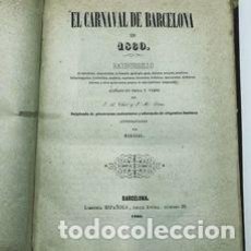 Libros antiguos: J. A. CLAVÉ. EL CARNAVAL DE BARCELONA EN 1860. 1860. Lote 315532763