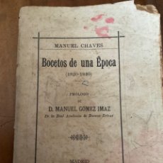 Libros antiguos: BOCETOS DE UNA ÉPOCA. M. CHAVES REY. 1892