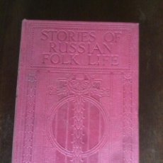 Libros antiguos: STORIES OF RUSSIAN FOLK LIFE ILLUSTRATET CA. 1920 -30