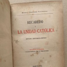 Libros antiguos: RECADERO Y LA UNIDAD CATÓLICA (BOLS 7). Lote 322282828