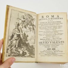 Libros antiguos: ROMA ANTICA E MODERNA, 1750, SILVIO VALENTI, TOMO PRIMERO, CON NUMEROSOS GRABADOS, ROMA. 17X12CM. Lote 325501603