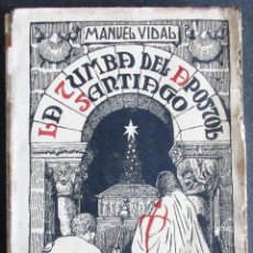 Livres anciens: GALICIA.'LA TUMBA DEL APOSTOL SANTIAGO' MANUEL VIDAL. 100 FOTOGRABADOS. 1924. Lote 328379473