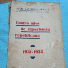 Libros antiguos: CUATRO AÑOS DE EXPERIENCIA REPUBLICANA. Lote 339932278