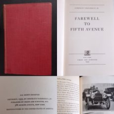 Libros antiguos: VANDERBILT FAREWELL TO FIFTH AVENUE 1935 NEW YORK GILDED AGE HISTORIA NUEVA YORK EEUU USA. Lote 315647053