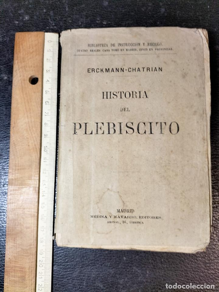 Libros antiguos: ERCKMANN-CHATRIAN: Historia del plebiscito, 1885. - Foto 1