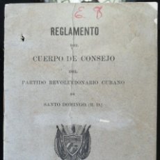 Libros antiguos: 1897 CUBA INDEPENDENCIA * REGLAMENTO PARTIDO REVOLUCIONARIO CUBANO DE SANTO DOMINGO *. Lote 348759856