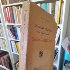 Libros antiguos: HISTORIA DE ESPAÑA. EMILIO CASTELAR, UN GRAND ESPAGNOL, E. VARAGNAC, ED. BLOUD, DUBLIN, 1920. Lote 363512370