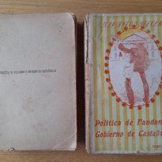 Libros antiguos: HISTORIA DE ESPAÑA. POLITICA DE FANDANGO, GOBIERNO DE CASTAÑUELAS, LUIS ANTON DEL OLMET, PUEYO, 1914. Lote 375392819