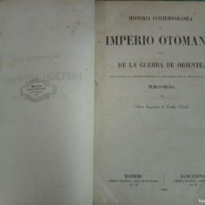 Libros antiguos: ANTIGUO LIBRO HISTORIA DEL IMPERIO OTOMANO. FRANCISCO DE PAULA. MADRID 1854. TOMO I