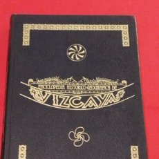 Libros antiguos: ENCICLOPEDIA HISTORICO GEOGRAFICA DE VIZCAYA -1982