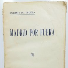 Libros antiguos: MADRID POR FUERA. ANTONIO DE TRUEBA. 1878. (VER FOTOS) BIBLIOTECA SELECTA NOVELAS Y CUENTOS. AFUERAS