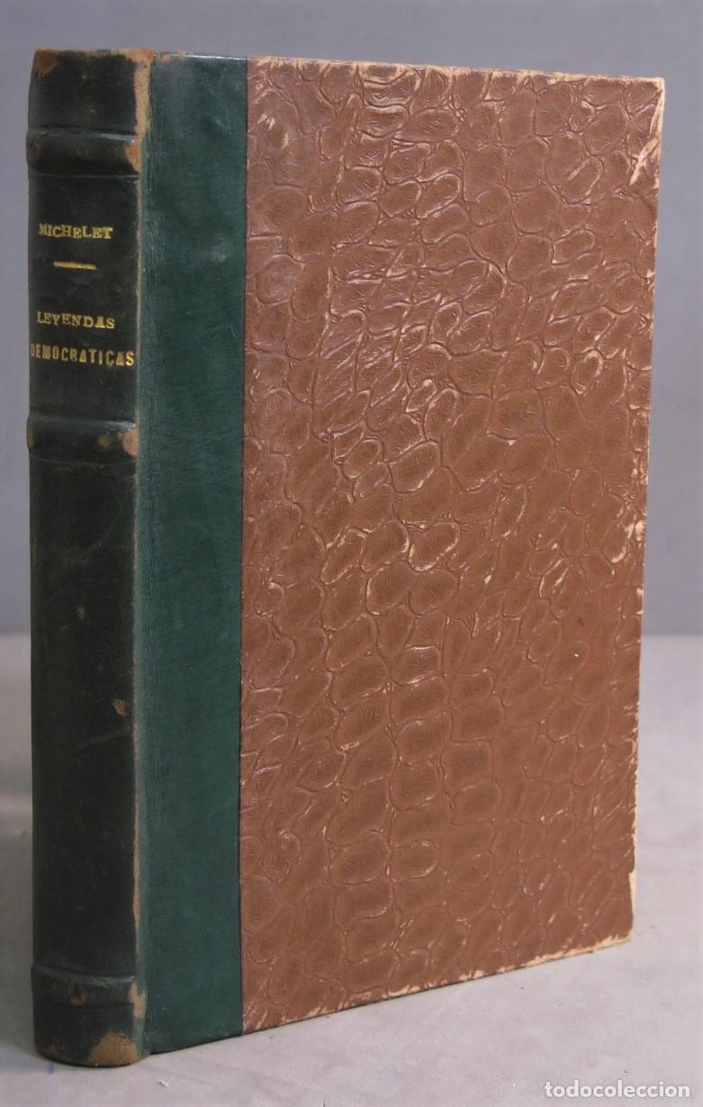 Libros antiguos: LEYENDAS DEMOCR&Aacute;TICAS. MICHELET - Foto 1