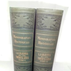 Libros antiguos: LA GUERRA DE LOS TREINTA AÑOS (DOS TOMOS, I Y II). MONOGRAFÍAS HISTÓRICAS.. Lote 401362814