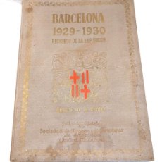 Libros antiguos: EXPOSICIÓN BARCELONA 1929 RECUERDO, ANUARIO DE LA CIUDAD. Lote 401414639
