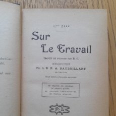 Libros antiguos: RARISIMO. SUR LE TRAVAIL. TRADUIT DU POLONAIS PAR H. C. A. BAUDRILLART, PARIS. LETHIELLEUX, 1902.L41