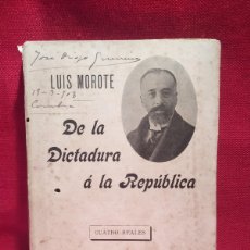 Libros antiguos: 1908? DE LA DICTADURA A LA REPÚBLICA. LA VIDA POLÍTICA EN PORTUGAL. LUIS MOROTE.