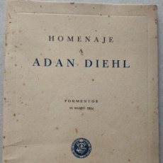 Libros antiguos: HOMENAJE A ADAN DIEHL. FOMENTO DEL TURISMO DE MALLORCA. FORMENTOR, 1954.