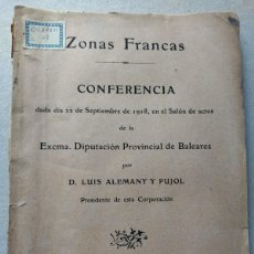 Libros antiguos: ZONAS FRANCAS. MALLORCA ZONA FRANCA DE ESPAÑA. LUIS ALEMANY. 1918.