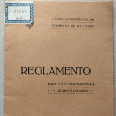 Libros antiguos: CONSEJO DE FOMENTO PROVINCIAL DE BALEARES. REGLAMENTO. MALLORCA, 1920.