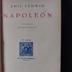 Libros antiguos: NAPOLEÓN - EMIL LUDWIG - 1929- CON ”EX LIBRIS”