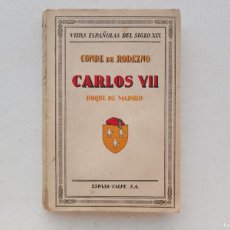 Libros antiguos: LIBRERIA GHOTICA. CONDE DE RODEZNO. CARLOS VII DUQUE DE MADRID. 1929. CARLISMO