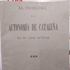 Libros antiguos: EL PROBLEMA DE LA AUTONOMIA DE CATALUÑA EN SU FASE ACTUAL 1910 SEPARATISMO INDEPENDENTISMO CATALÁN 8