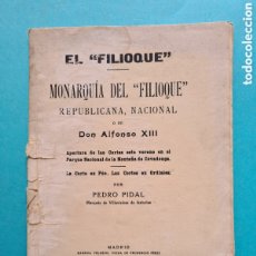 Libros antiguos: MONARQUIA DEL FILIOQUE REPUBLICANA NACIONAL O DE ALFONSO XIII - PEDRO VIDAL 1ª EDCION 1931