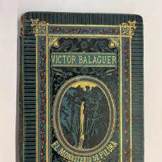 Libros antiguos: EL MONASTERIO DE PIEDRA. VICTOR BALAGUER. ILUSTRADO CON GRABADOS (A.1882) DESLUCIDO