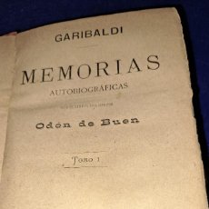Libros antiguos: GIUSEPPE GARIBALDI - MEMORIAS AUTOBIOGRÁFICAS - AÑO 1888