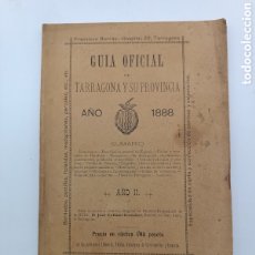 Libros antiguos: RARA GUIA OFICIAL DE TARRAGONA Y PROVÍNCIA 1888 MUCHOS ANUNCIOS TIENDAS