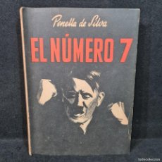 Libros antiguos: EL NUMERO 7 - PENELLA DE SILVA - EDICIONES GENERALES - AÑO 1945 / 497