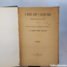 Libros antiguos: DON MANUEL GODOY Y ÁLVAREZ FARIA PRÍNCIPE DE LA PAZ POR CÁNDIDO PARDO GONZÁLEZ 1911