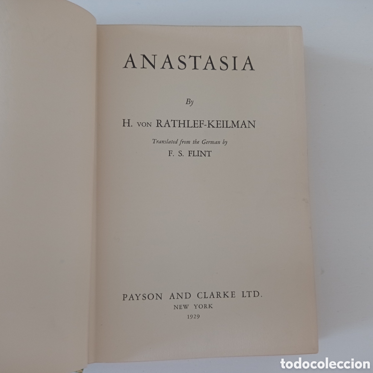 Livros antigos: Rathlef Keilman Anastasia 1929 Romanov Russia Rusia tzar