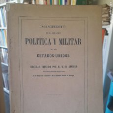 Libros antiguos: RARO. POLITICA. HISTORIA. MANIFIESTO DE LA SITUACION POLITICA Y MILITAR DE LOS ESTADOS UNIDOS, 1863