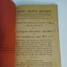 Libros antiguos: MANUAL DE CONVERSACION BEREBER RIFEÑA. LENGUAS DEL RIF. ANGEL MUÑOZ BOSQUE/MADRID,C.A.1919.
