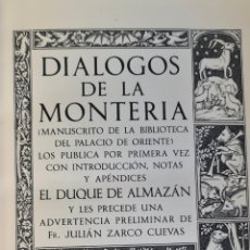 Libros antiguos: DIALOGOS DE LA MONTANERIA. DUQUE DE ALMAZAN. GRAF. OLIVA DE VILANOVA. 1935.
