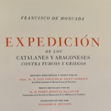 Libros antiguos: EXPEDICION DE LOS CATALANES Y ARAGONESES CONTRA TURCOS Y GRIEGOS. 1947.