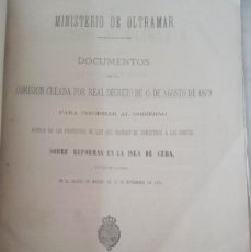 Libros antiguos: COMISIÓN DE REFORMAS EN LA ISLA DE CUBA. MINISTERIO DE ULTRAMAR. MADRID, 1879