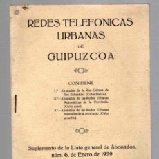 Libros antiguos: REDES TELEFONICAS URBANAS DE GUIPUZCOA. SUPLEMENTO LISTA GENERAL DE ABONADOS. 6 DE ENERO DE 1929
