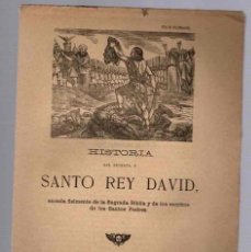 Libros antiguos: PLIEGO CORDEL HISTORIA DEL PROFETA Y SANTO REY DAVID. TRES PLIEGOS. CIRCA 1890
