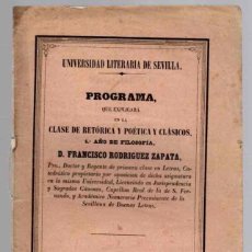 Libros antiguos: PROGRAMA CLASE DE RETORICA Y POETICA Y CLASICOS. 5ª AÑO DE FILOSOFIA. UNIVERSIDAD SEVILLA. AÑO 1858