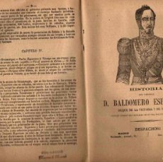 Libros antiguos: PLIEGO CORDEL HISTORIA DE BALDOMERO ESPARTERO. DUQUE DE LA VICTORIA Y DE MORELLA. CIRCA 1870