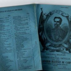 Libros antiguos: PLIEGO CORDEL HISTORIA MILITAR DEL VALIENTE GENERAL CAUDILLO ARSENIO MARTINEZ DE CAMPOS. AÑO 1879